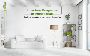 Luxurious Bungalows in Ahmedabad — Let Us Make Your Search Easier